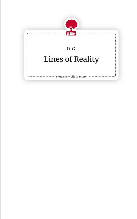 D. G.: Lines of Reality. Life is a Story - story.one, Buch