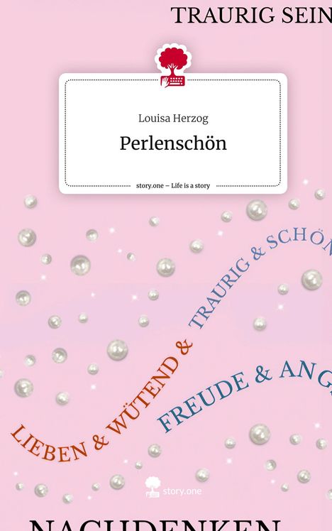 Louisa Herzog: Perlenschön. Life is a Story - story.one, Buch