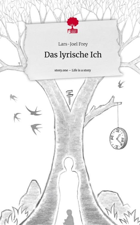 Lars-Joel Frey: Das lyrische Ich. Life is a Story - story.one, Buch