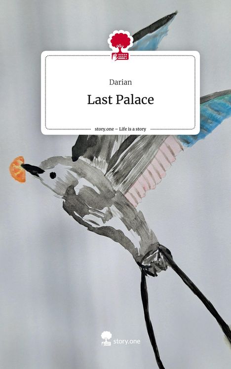 Darian: Last Palace. Life is a Story - story.one, Buch