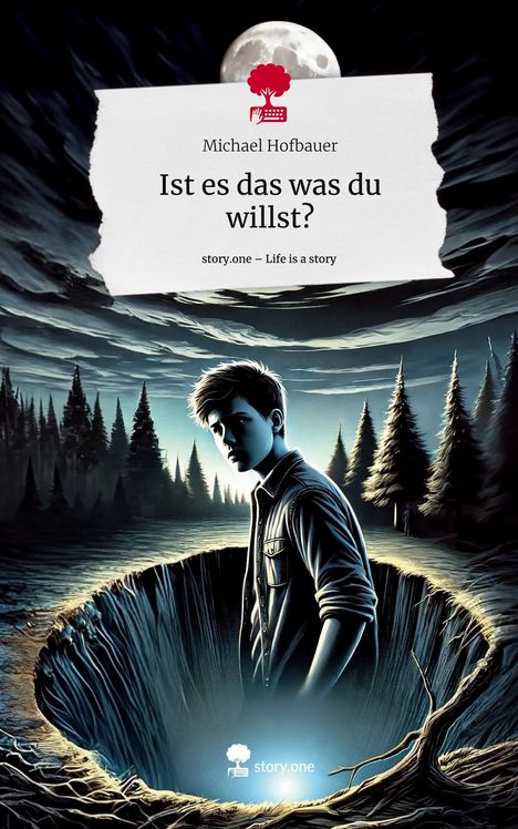 Michael Hofbauer: Ist es das was du willst?. Life is a Story - story.one, Buch