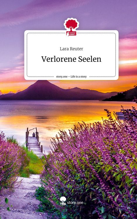 Lara Reuter: Verlorene Seelen. Life is a Story - story.one, Buch