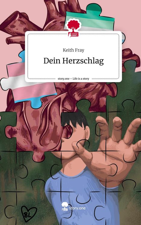 Keith Fray: Dein Herzschlag. Life is a Story - story.one, Buch