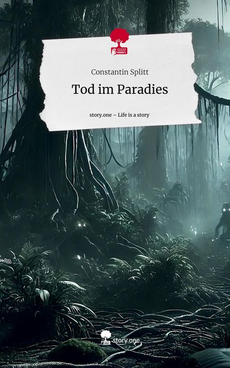 Constantin Splitt: Tod im Paradies. Life is a Story - story.one, Buch