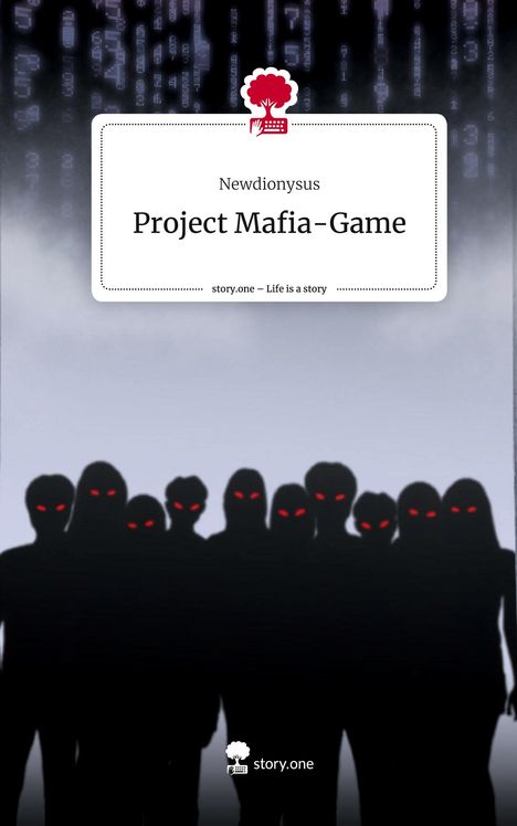 Newdionysus: Project Mafia-Game. Life is a Story - story.one, Buch