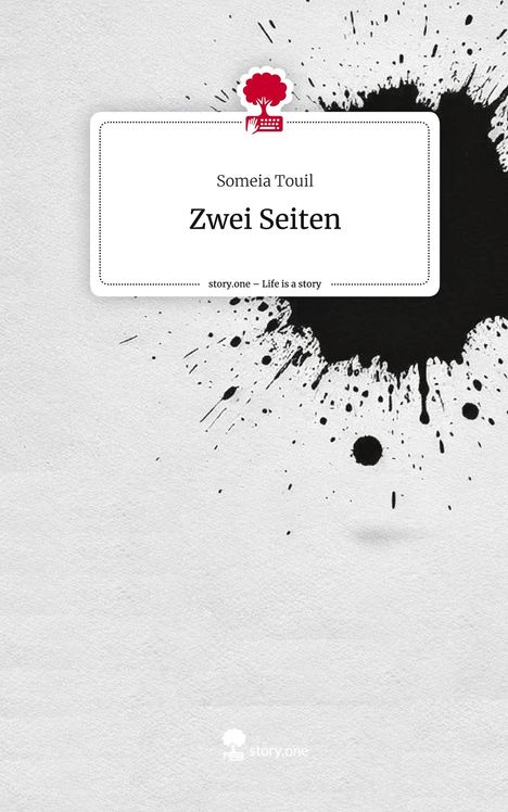 Someia Touil: Zwei Seiten. Life is a Story - story.one, Buch