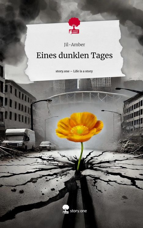 Jil-Amber: Eines dunklen Tages. Life is a Story - story.one, Buch