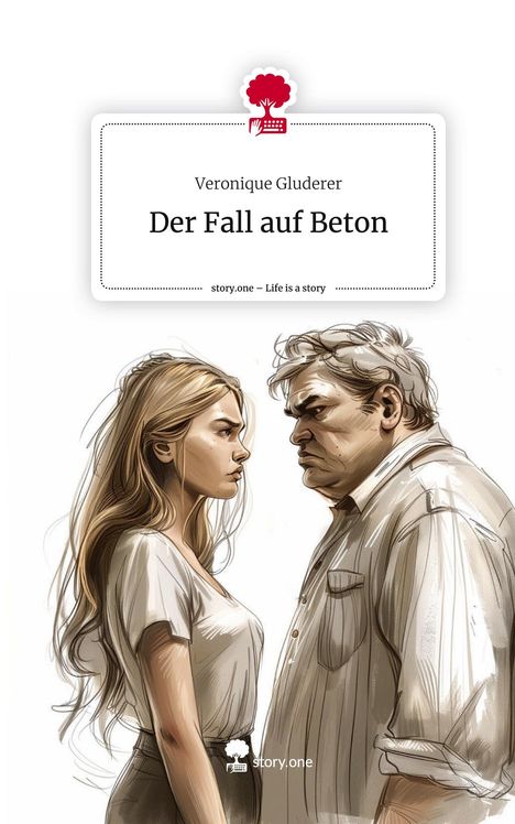 Veronique Gluderer: Der Fall auf Beton. Life is a Story - story.one, Buch