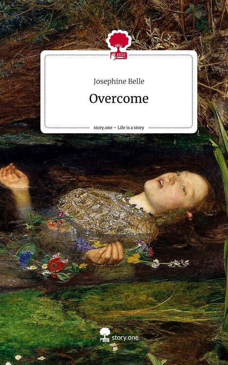 Josephine Belle: Overcome. Life is a Story - story.one, Buch