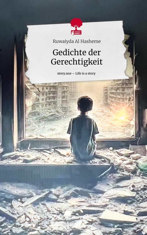 Ruwaiyda Al Hasheme: Gedichte der Gerechtigkeit. Life is a Story - story.one, Buch