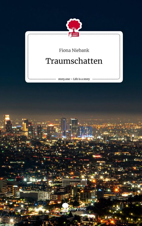 Fiona Niebank: Traumschatten. Life is a Story - story.one, Buch