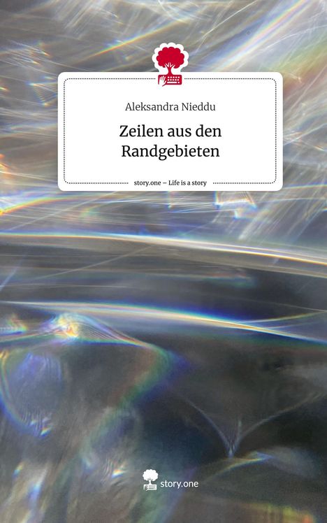 Aleksandra Nieddu: Zeilen aus den Randgebieten. Life is a Story - story.one, Buch