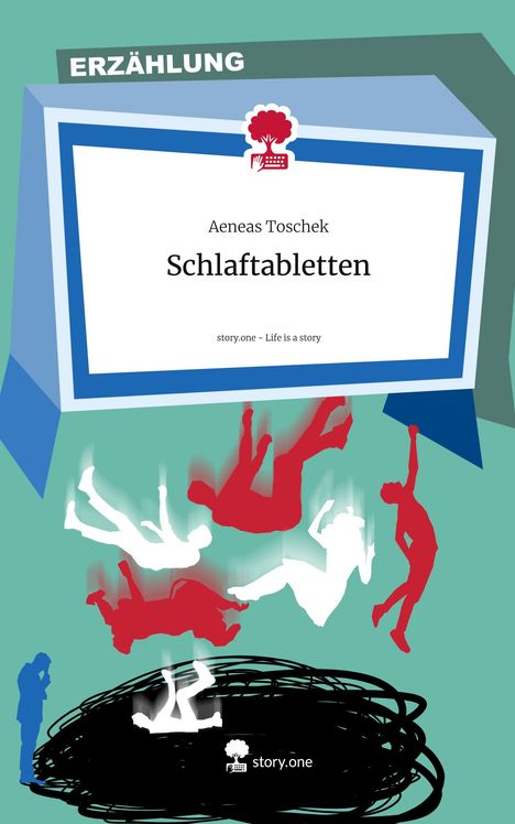 Aeneas Toschek: Schlaftabletten. Life is a Story - story.one, Buch