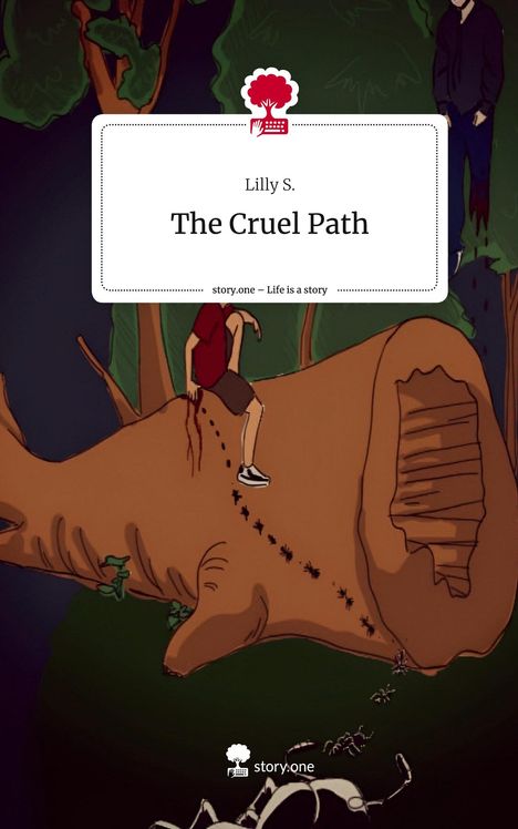 Lilly S.: The Cruel Path. Life is a Story - story.one, Buch