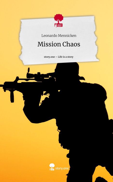 Leonardo Mennicken: Mission Chaos. Life is a Story - story.one, Buch