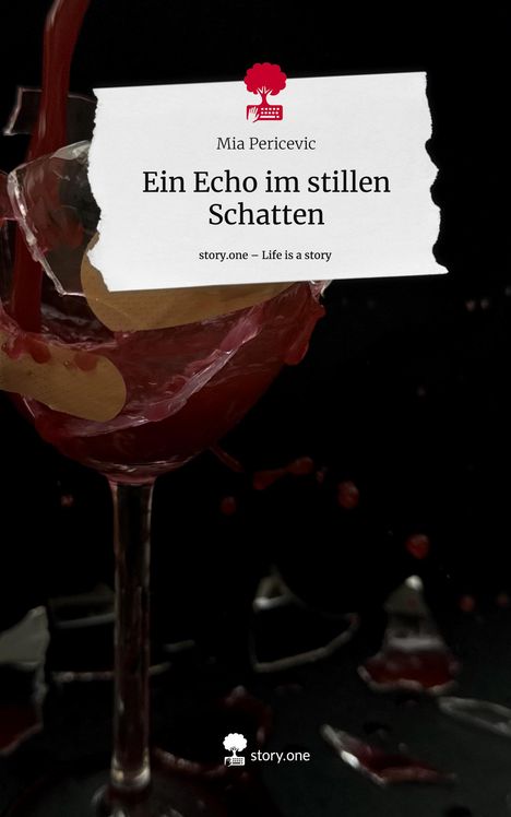 Mia Pericevic: Ein Echo im stillen Schatten. Life is a Story - story.one, Buch