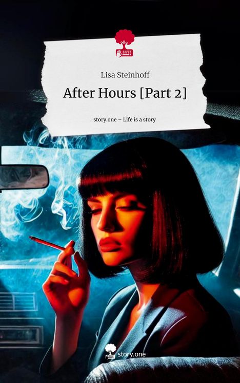 Lisa Steinhoff: After Hours [Part 2]. Life is a Story - story.one, Buch