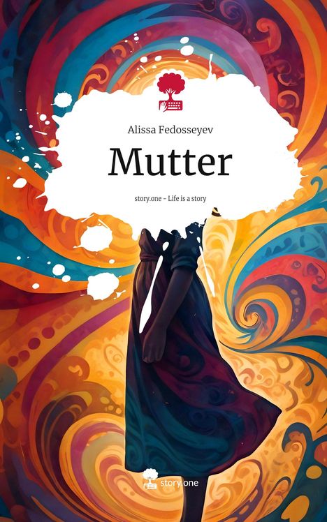 Alissa Fedosseyev: Mutter. Life is a Story - story.one, Buch