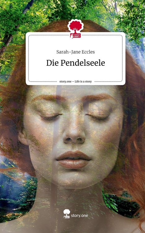 Sarah-Jane Eccles: Die Pendelseele. Life is a Story - story.one, Buch