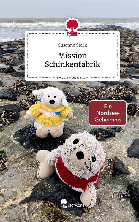 Susanne Stark: Mission Schinkenfabrik. Life is a Story - story.one, Buch