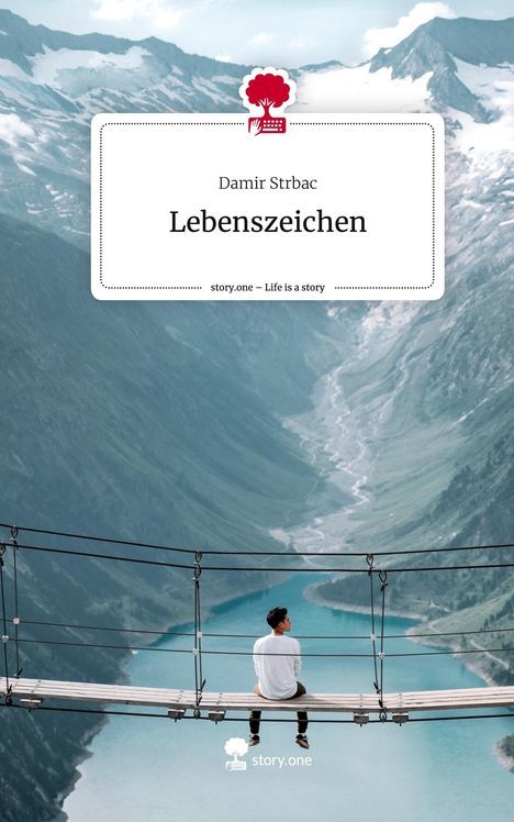 Damir Strbac: Lebenszeichen. Life is a Story - story.one, Buch