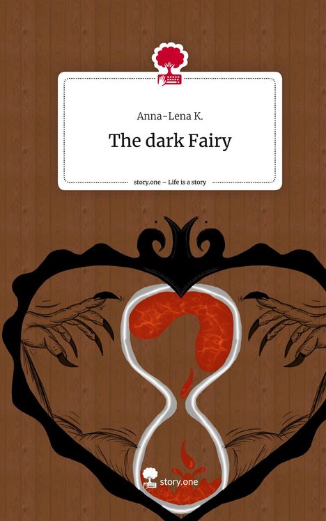 Anna-Lena K.: The dark Fairy. Life is a Story - story.one, Buch