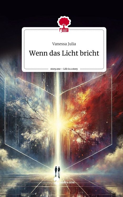 Vanessa Julia: Wenn das Licht bricht. Life is a Story - story.one, Buch