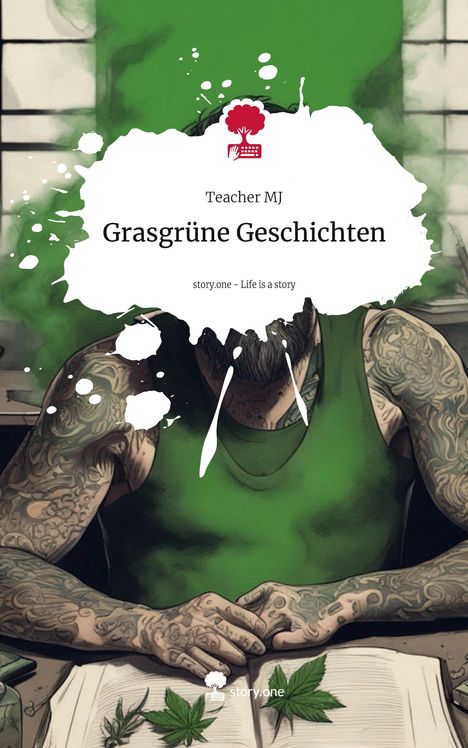 Teacher Mj: Grasgrüne Geschichten. Life is a Story - story.one, Buch