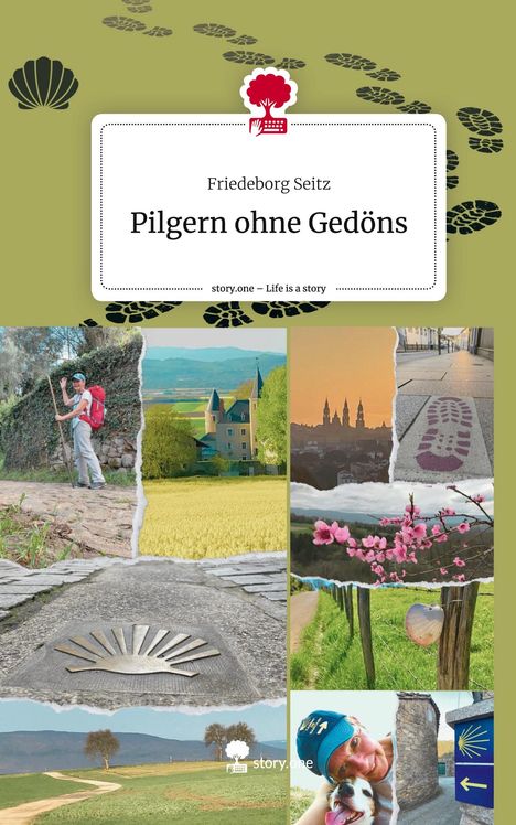 Friedeborg Seitz: Pilgern ohne Gedöns. Life is a Story - story.one, Buch