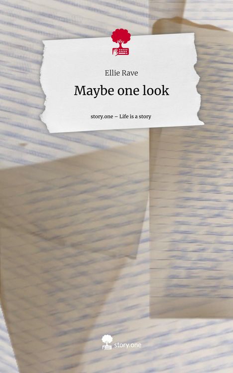 Ellie Rave: Maybe one look. Life is a Story - story.one, Buch