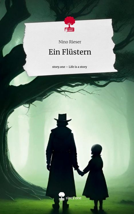 Nino Rieser: Ein Flüstern. Life is a Story - story.one, Buch