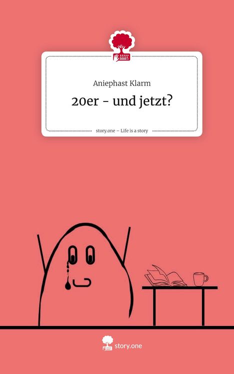 Aniephast Klarm: 20er - und jetzt?. Life is a Story - story.one, Buch