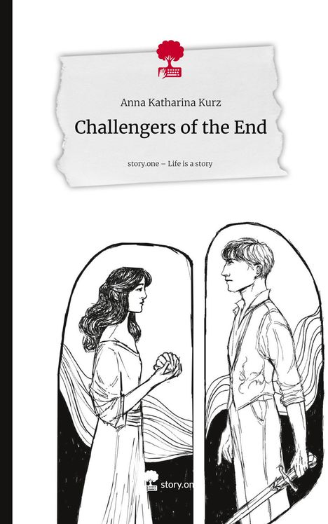 Anna Katharina Kurz: Challengers of the End. Life is a Story - story.one, Buch