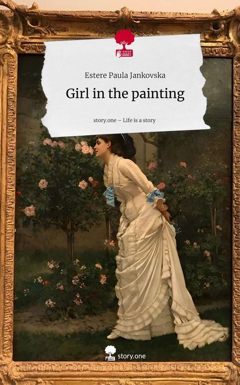 Estere Paula Jankovska: Girl in the painting. Life is a Story - story.one, Buch
