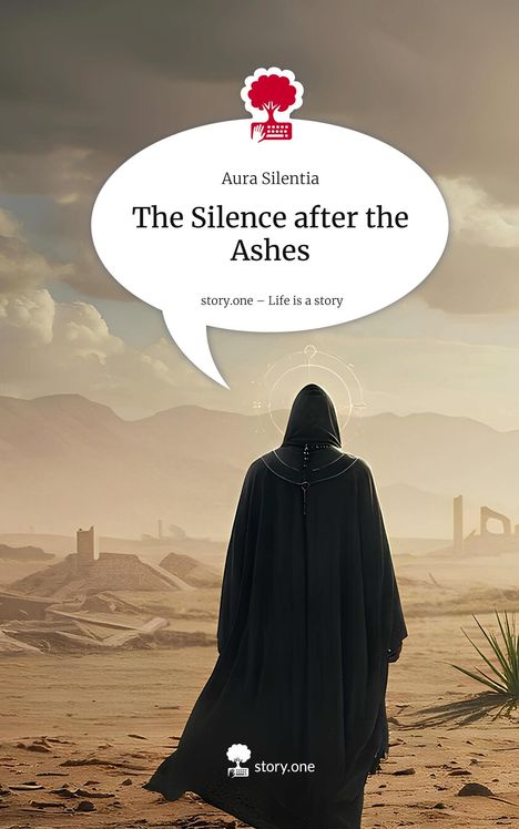 Aura Silentia: The Silence after the Ashes. Life is a Story - story.one, Buch