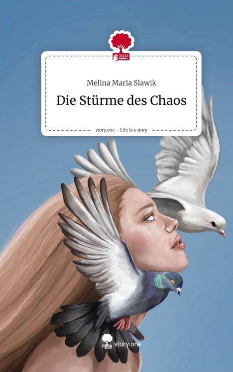 Melina Maria Slawik: Die Stürme des Chaos. Life is a Story - story.one, Buch