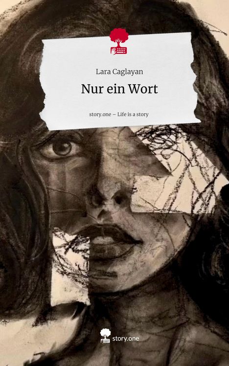 Lara Caglayan: Nur ein Wort. Life is a Story - story.one, Buch