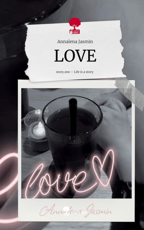 Annalena Jasmin: LOVE. Life is a Story - story.one, Buch