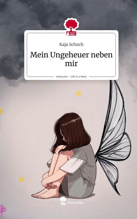 Kaja Schoch: Mein Ungeheuer neben mir. Life is a Story - story.one, Buch