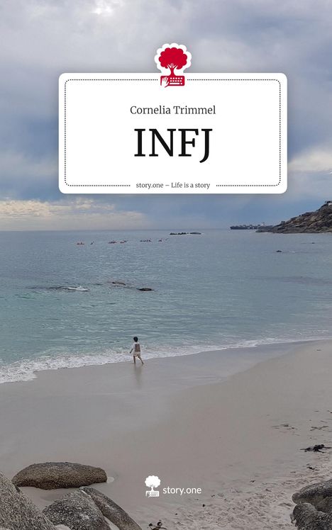 Cornelia Trimmel: INFJ. Life is a Story - story.one, Buch