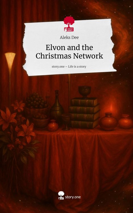 Aleks Dee: Elvon and the Christmas Network. Life is a Story - story.one, Buch