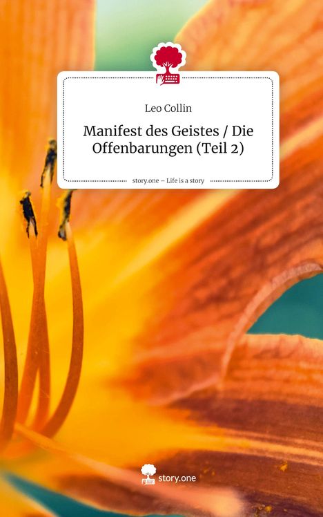 Leo Collin: Manifest des Geistes / Die Offenbarungen (Teil 2). Life is a Story - story.one, Buch
