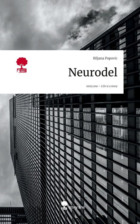 Biljana Popovic: Neurodel. Life is a Story - story.one, Buch