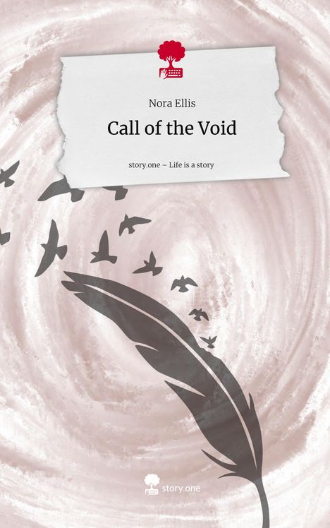 Nora Ellis: Call of the Void. Life is a Story - story.one, Buch