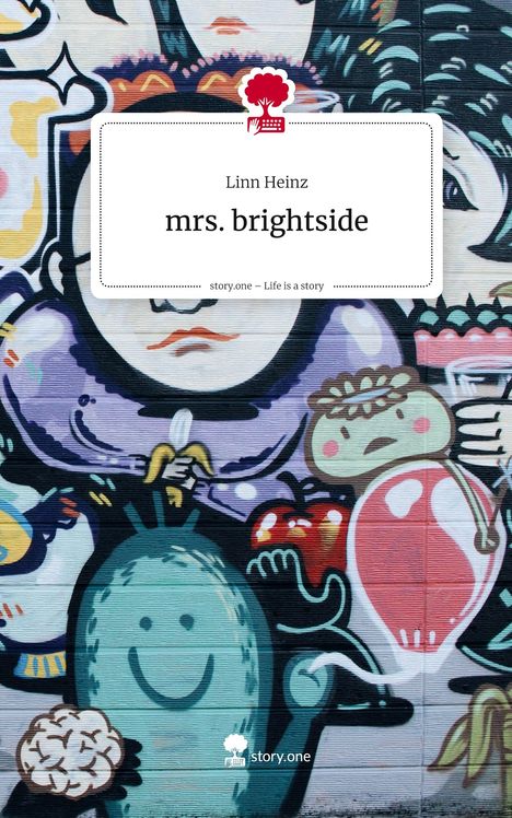 Linn Heinz: mrs. brightside. Life is a Story - story.one, Buch