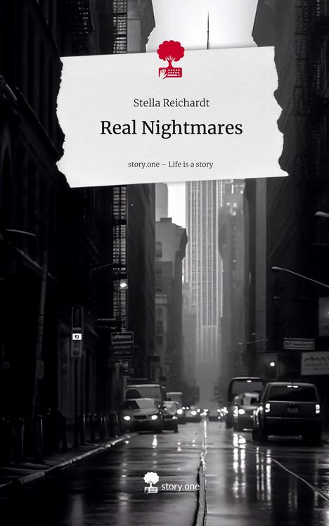 Stella Reichardt: Real Nightmares. Life is a Story - story.one, Buch