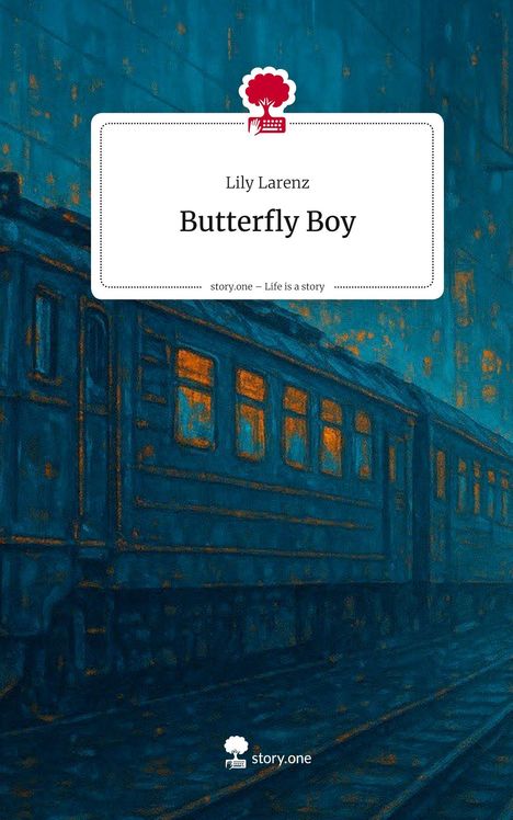 Lily Larenz: Butterfly Boy. Life is a Story - story.one, Buch