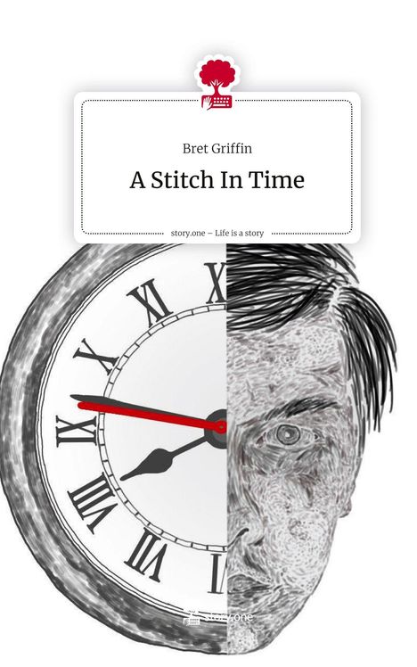 Bret Griffin: A Stitch In Time. Life is a Story - story.one, Buch