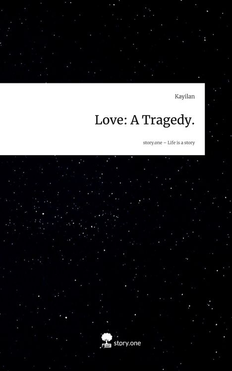 Kayilan: Love: A Tragedy.. Life is a Story - story.one, Buch