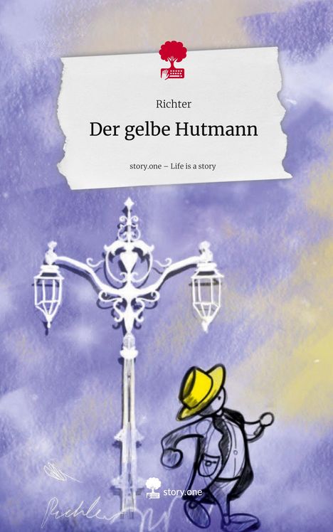 Richter: Der gelbe Hutmann. Life is a Story - story.one, Buch